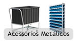 Acessórios Metálicos